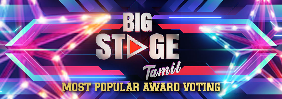 Big Stage Tamil S2 Most Popular Voting Banner