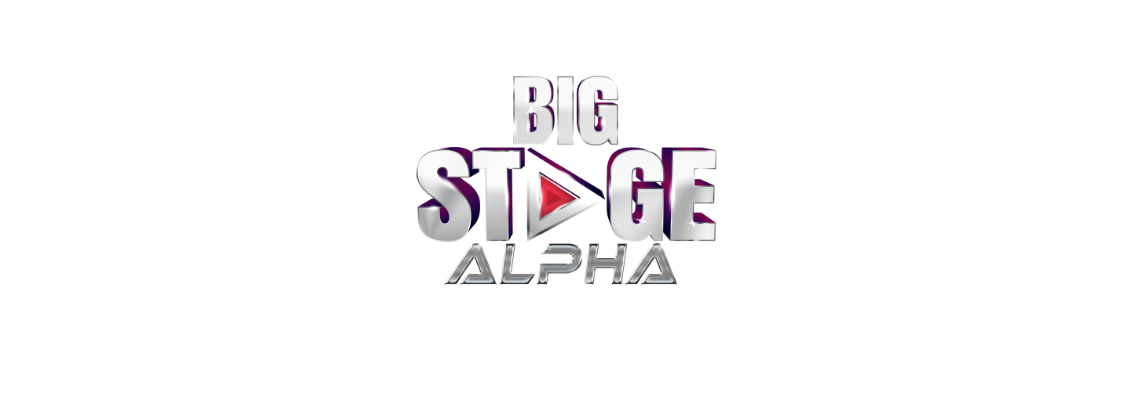 Big Stage Alpha