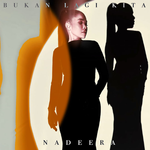 BUKAN LAGI KITA - Nadeera